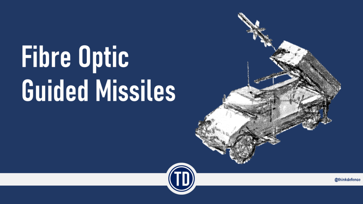 Featured Image - Fibre Optic Guided Missiles - Think Defence